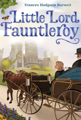  The Little Lord Fauntleroy Adventures Through Time and Class!